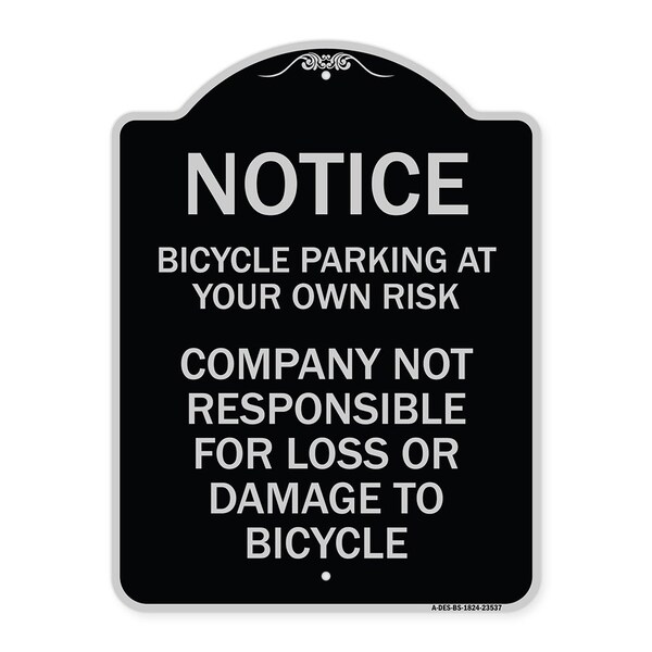 Signmission Bicycle Parking at Your Own Risk Company Not Responsible for Loss or Damage to, A-DES-BS-1824-23537 A-DES-BS-1824-23537 - main